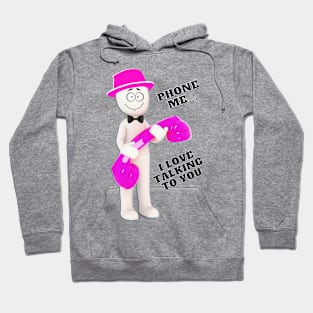 Phone me... I love talking to you - pinkish hat & phone Hoodie